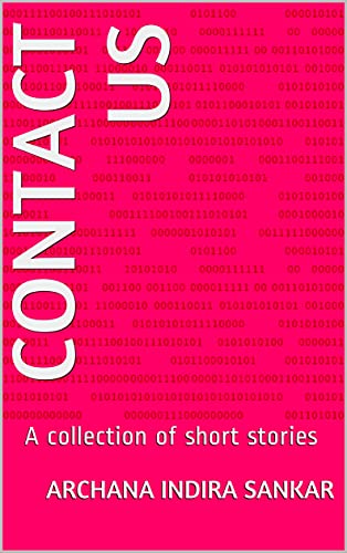 CONTACT US: A collection of short stories (English Edition)